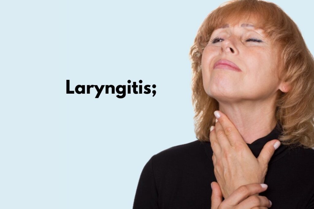 Laryngitis